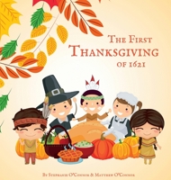 The First Thanksgiving of 1621 1739648528 Book Cover