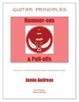 Guitar Principles: Hammer-ons & Pull-offs 0975528513 Book Cover