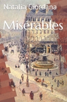 Misérables: The destiny of a misérable can be changed B0C1JK3J25 Book Cover