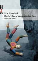 Der Mythos Vom Egoistischen Gen 3865201466 Book Cover