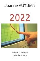 2022: une autre �tape pour la France B09GZHD16K Book Cover