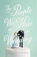 The People We Hate at the Wedding 1250095220 Book Cover