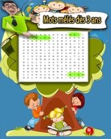 Mots mêlés dès 3 ans: Pour le développement du langage chez l’enfant de 3 ans, 4 ans, 5 ans ou plus. Voici une liste de 320 Mots ou locutions connus ... et au dela / format large. (French Edition) B0851M4JZZ Book Cover