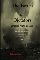 The Favors of Dictators; Corruption, Poverty, and Chaos (war, coup, and riot) B0BRDJRD47 Book Cover