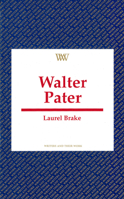 Walter Pater (Writers and Their Work (Unnumbered).) 0746307160 Book Cover