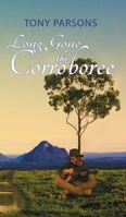 Long Gone the Corroboree 1788481941 Book Cover