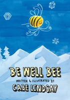 Be Well Bee 1087909627 Book Cover