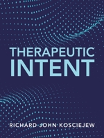 Therapeutic Intent 1665529768 Book Cover