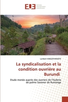 La syndicalisation et la condition ouvrière au Burundi 620341624X Book Cover