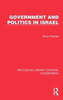 Government and Politics in Israel (Routledge Library Editions: Government) 1032783265 Book Cover