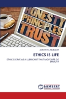 Ethics Is Life 6206146774 Book Cover