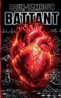 Coeur-tambour battant (French Edition) B0HF37N68B Book Cover