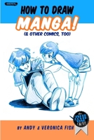 HOW to DRAW MANGA & OTHER COMICS TOO! 1304134768 Book Cover