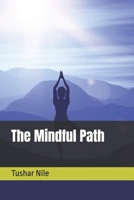 The Mindful Path B0F4P617B3 Book Cover