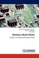 Wireless Multi Meter: Design, Construction and Implementation 3848412055 Book Cover