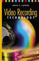 Video Recording Technology 0890062757 Book Cover