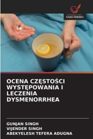 OCENA CZESTOSCI WYSTEPOWANIA I LECZENIA DYSMENORRHEA (Polish Edition) 6200908370 Book Cover