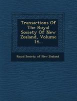 Transactions Of The Royal Society Of New Zealand, Volume 14... 1278582754 Book Cover