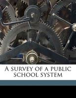 A Survey of a Public School System 0526220325 Book Cover