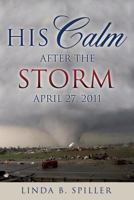 His Calm After the Storm 1619966972 Book Cover