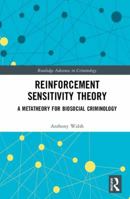 Reinforcement Sensitivity Theory: A Metatheory for Biosocial Criminology 0367524791 Book Cover