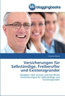 Versicherungen für Selbständige, Freiberufler und Existenzgründer 3841770444 Book Cover