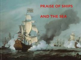 Praise of Ships and the Sea: The Dutch Marine Painters of the 17th Century 9069181754 Book Cover