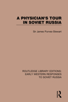 Physician's Tour in Soviet Russia 1138083658 Book Cover