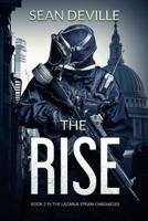 The Rise: Book 2 in the Lazarus Strain Chronicles 1925840735 Book Cover