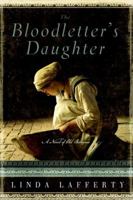 The Bloodletter's Daughter: A Novel of Old Bohemia 1612184650 Book Cover