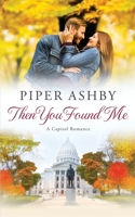 Then You Found Me: A Capitol Romance B0BYGY7RMS Book Cover