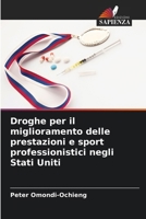Droghe per il miglioramento delle prestazioni e sport professionistici negli Stati Uniti 6207376099 Book Cover