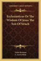 Ecclesiasticus: or, The Wisdom of Jesus, the Son of Sirach 0521097754 Book Cover