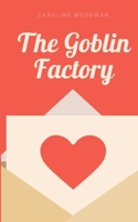 The Goblin Factory 9357690417 Book Cover