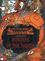 Fate of the Norns: Ragnarok - Denizens of the North 098654146X Book Cover