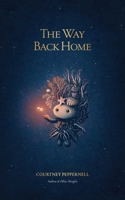 The Way Back Home 1524872113 Book Cover