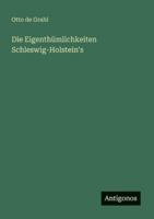 Die Eigenthümlichkeiten Schleswig-Holstein's 3368488805 Book Cover
