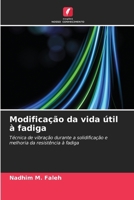 Modificação da vida útil à fadiga (Portuguese Edition) 6209911668 Book Cover