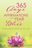 365 Days of Affirmations for a Year of Bliss B0FH1DTL9W Book Cover
