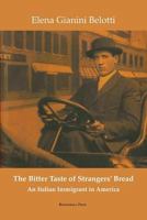 The Bitter Taste of Strangers' Bread 1599540320 Book Cover