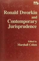 Ronald Dworkin and Contemporary Jurisprudence (Philosophy and Society) 0847671240 Book Cover