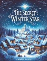 The Secret Of The Winter Star B0CQ49XDFZ Book Cover
