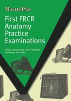 First Frcr Anatomy Practice Examinations 1846195128 Book Cover