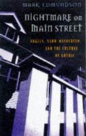 Nightmare on Main Street: Angels, Sadomasochism, and the Culture of Gothic 0674624637 Book Cover