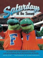 Florida: Saturdays at the Swamp 1582611130 Book Cover