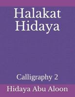 Halakat Hidaya: Calligraphy 2 1723705993 Book Cover