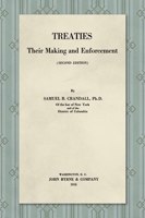 Treaties, Their Making and Enforcement 1146216742 Book Cover