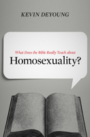 What Does the Bible Really Teach about Homosexuality? 1433549379 Book Cover