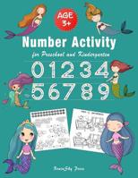 Number Activity: Numbers Tracing with Mermaids for Preschool and Kindergarten, Ages 3-5, 6-8, 1 to 50 Numbers Exercises, Count and Write, Find Differences, Color by numbers, Mathematical Activity Game 1093307234 Book Cover
