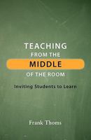 Teaching from the Middle of the Room 0615358918 Book Cover